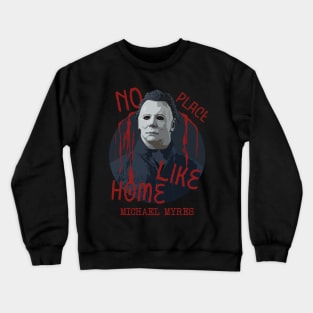 No Place Like Home Crewneck Sweatshirt